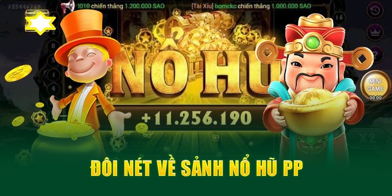 Sảnh nổ hũ pp